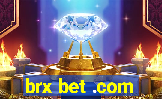 brx bet .com